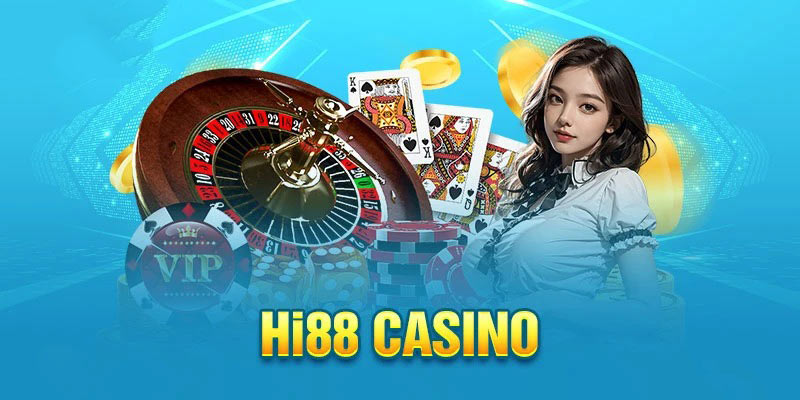 Một vài thông tin giới thiệu về hạng mục casino Hi88