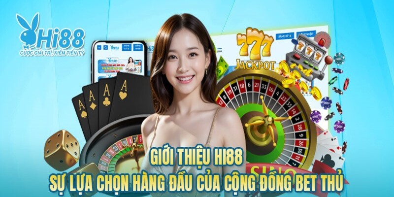 Giới thiệu sơ lược về nhà cái trực tuyến Hi88